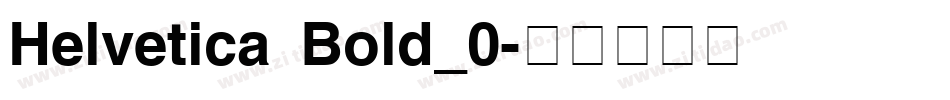 Helvetica Bold_0字体转换